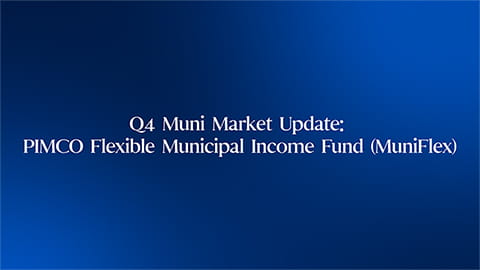 Q4 Muni Market Update: PIMCO Flexible Municipal Income Fund (MuniFlex)