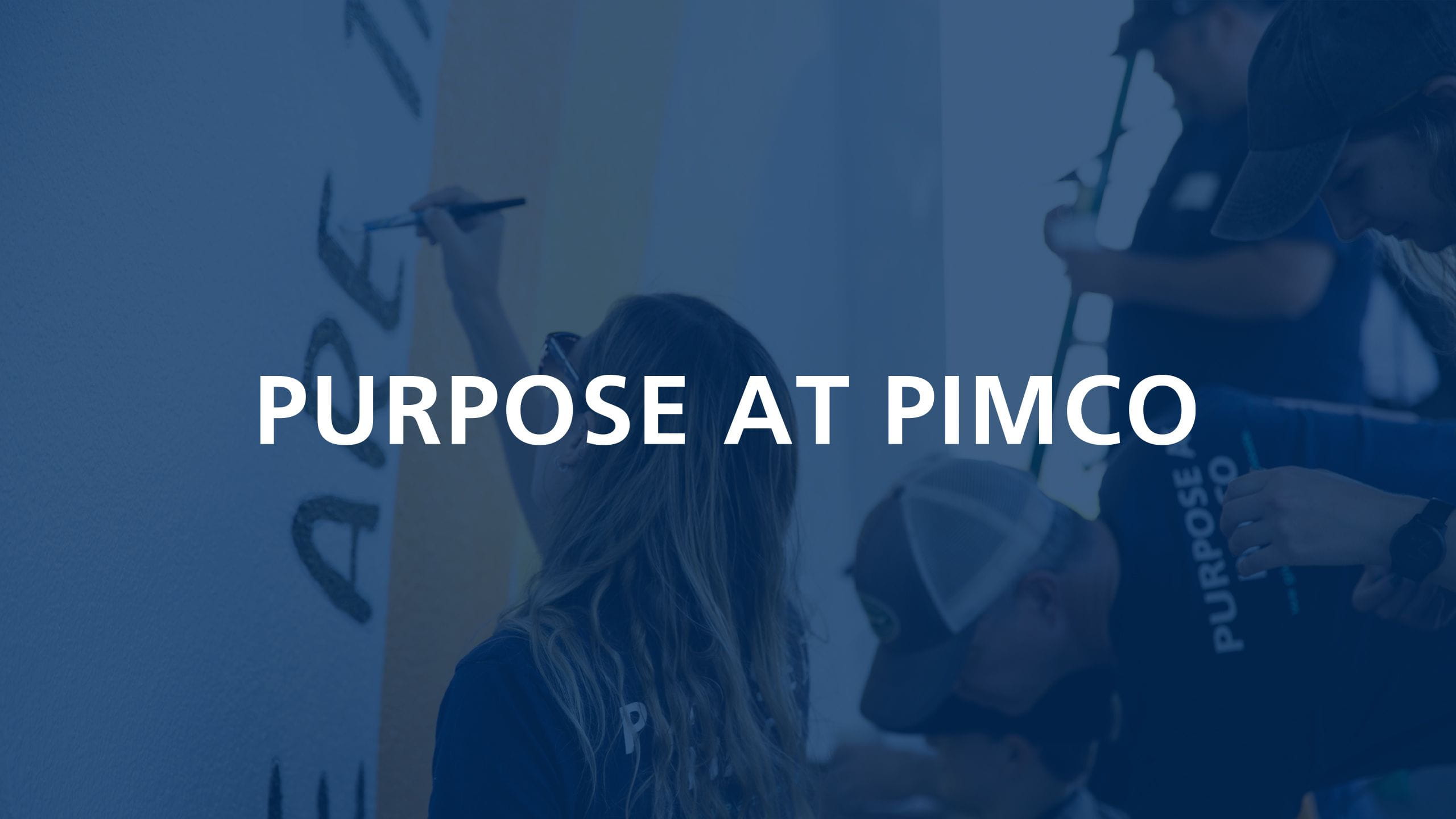 Purpose at PIMCO we give. we act. we advocate